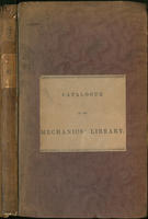 A catalog of the library of the Middlesex Mechanic Association, at Lowell, Mass.