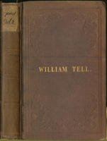 William Tell, and other poems / from the German of Schiller ; by William Peter