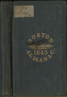 The Boston almanac for the year 1845 / By S. N. Dickinson