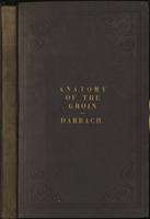 Drawings of the anatomy of the groin : with anatomical remarks