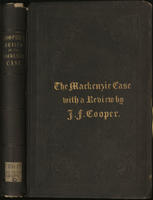 Proceedings of the naval court martial in the case of Alexander Slidell Mackenzie, a commander in the navy of the United States
