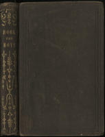 The boy's book; :  consisiting of original articles in prose and poetry