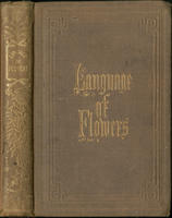 Language of flowers, poetically expressed; : being a complete Flora's album