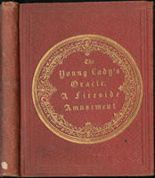 The Young lady's oracle : A fireside amusement