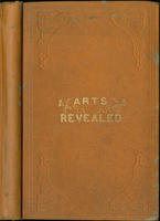 Arts revealed, and universal guide; : containing many rare and invaluable recipes and directions for the use of families