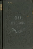 The oil regions of Pennsylvania : with maps and charts of Oil creek, Allegheny river, etc.