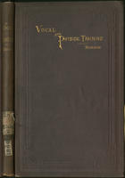 Manual of physical and vocal training : for the use of schools and for private instruction