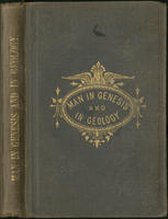Man in Genesis and in geology : or, the biblical account of man's creation, tested by scientific theories of his origin and antiquity