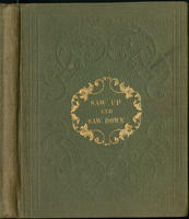 Saw up and saw down: or, The fruits of industry and self-reliance