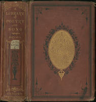 A library of poetry and song : being choice selections from the best poets / with an introduction, by William Cullen Bryant.
