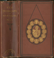 New physiognomy : or, Signs of character, as manifested through temperament and external forms, and especially in "the human face divine"