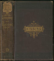 The literature of kissing : gleaned from history, poetry, fiction, and anecdote
