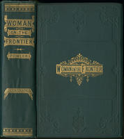 Woman on the American frontier : A valuable and authentic history of the heroism, adventures, privations, captivities, trials, and noble lives and deaths of the 