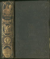 The presidents of the United States: from Washington to Pierce.  Comprising their personal and political history