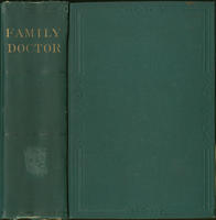 The family doctor: a dictionary of domestic medicine and surgery, especialy adapted for family use