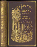 My Apingi kingdom: : with life in the great Sahara, and sketches of the chase of the ostrich, hyena, &c.