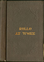 Rollo at work; or, the way for a boy to learn to be industrious
