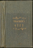 Teachers’ gift; or Instructive stories for children and youth.