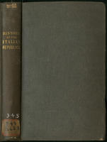 Italian Republics; Being a View of the Rise, Progress, and Fall of Italian Freedom