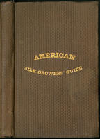 The American Silk Grower's Guide