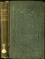 The way to do good: or The Christian character mature. :   The sequel to the Young Christian and Corner-stone