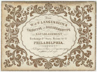 From W. & F. Langenheim's talbotype and daguerreotype establishment Exchange 3rd story, rooms 25-27 Philadelphia.