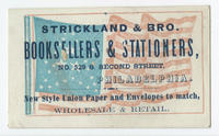 Strickland & Bro. booksellers & stationers, No. 529 S. Second Street, Philadelphia.