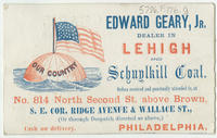 Edward Geary, Jr. dealer in Lehigh and Schuylkill coal. Orders received and promptly attended to, at No. 814 North Second St. above Brown, S.E. cor. Ridge Avenue & Wallace St., (or through despatch directed as above,) Philadelphia. Cash on delivery.
