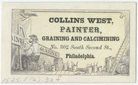 Collins West, painter, graining and calcimining, No. 302 South Second St., Philadelphia.