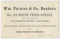 Wm. Painter & Co., bankers, No. 110 South Third Street, buy all kinds of quartermasters' vouchers, including certificates for deserters, and court martial certificates.