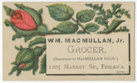 Wm. MacMullan, Jr., grocer, (Successor to MacMullan Bros.) 1205 Market St., Philad'a.
