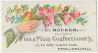 C. Becker, manufacturer of fine & plain confectionery, No. 241 South Eleventh Street, Philadelphia.