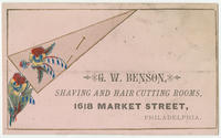 G. W. Benson, shaving and hair cutting rooms, 1618 Market Street, Philadelphia.