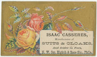 Isaac Casseres, manufacturer of suits and cloaks, and dealer in furs, N.W. cor. Eighth & Race Sts., Phila.