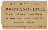 J. M. Cummings, boots and shoes, removed to our new store, No. 3608 Lancaster Avenue, formerly of 3624 Lancaster Ave.