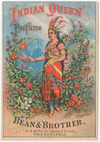 Indian Queen perfume. Bean & Brother, 47 & 49 North Second Street, Philadelphia.