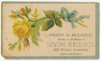 Henry H. McCargo, dealer in all makes of sewing machines, 1611 Ridge Avenue, Philadelphia.