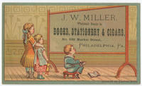 J.W. Miller, wholesale dealer in books, stationery & cigars, No. 439 Market Street, Philadelphia, Pa.