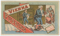 Vienna pudding, G.W. Barlow, manufacturer, New York.