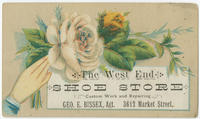 The West End Shoe Store, custom work and repairing, Geo. E. Bissex, agt. 3612 Market Street.