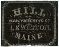 Hill Manufacturing Co. Lewistown, Maine.