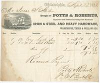 Bought of Potts & Roberts, importers and dealers in foreign and American iron & steel and heavy hardware. Warehouse, Third & Willlow Sts.