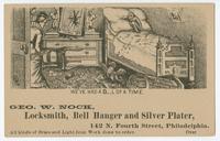 Geo. W. Nock, locksmith, bell hanger and silver plater, 142 N. Fourth Street, Philadelphia.