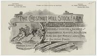 The Chestnut Hill Stock Farm, Chestnut Hill, Pa. Breeders and importers of hackneys and thoroughbreds, hunters, high action pairs, dog-cart horses, ladies cobs, and childrens ponies.