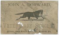 John A. Dorward, veterinary surgeon. Office: 1043 North Ninth St., Reading, Pa.