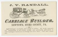 J. V. Randall, carriage builder, Newtown, Bucks County, Pa.