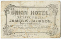 Union Hotel, Fairfax C.H., Va. James W. Jackson, proprietor.