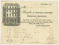 Bought of Browning & Brothers, wholesale druggists, and dealers in white and red lead, litharge, linseed oil, oil of vitriol, window glass, putty, dye stuffs, &c.&c. No. 33 Market Street.