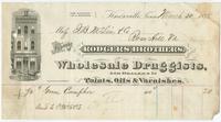 Bought of Rodgers Brothers, wholesale druggists, and dealers in paints, oils & varnishes.