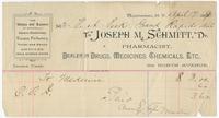 [Business stationery of Joseph M. Schmitt, pharmacist, dealer in drugs, medicines, chemicals, etc., 312 North Avenue, Rochester, N.Y.]